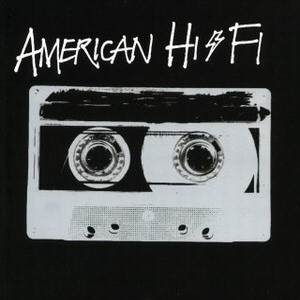 American Hi-Fi – Flavor Of The Weak